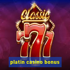 platin casino bonus